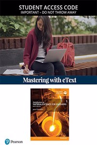 Modified Mastering Engineering with Pearson Etext -- Access Card -- For Introduction to Materials Science for Engineers