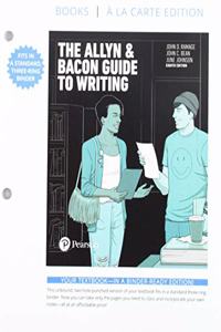 The Allyn & Bacon Guide to Writing, Books a la Carte Edition