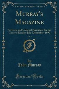 Murray's Magazine, Vol. 8