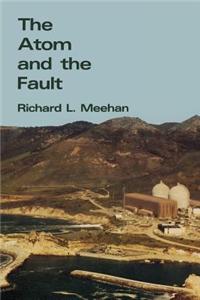 The Atom and the Fault: Experts, Earthquakes, and Nuclear Power