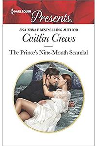 The Prince's Nine-Month Scandal