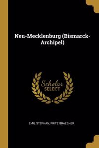 Neu-Mecklenburg (Bismarck-Archipel)
