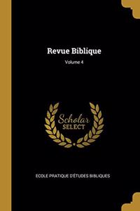 Revue Biblique; Volume 4