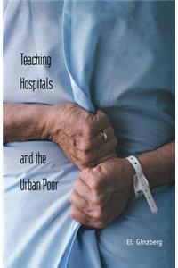 Teaching Hospitals and the Urban Poor