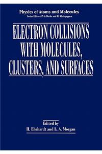 Electron Collisions with Molecules, Clusters, and Surfaces