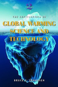 The Encyclopedia of Global Warming Science and Technology: I-z: 2