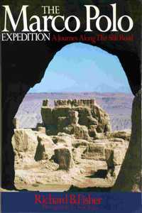 The Marco Polo Expedition: Journey Along the Silk Road
