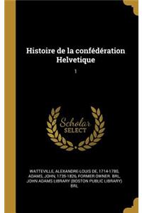 Histoire de la confédération Helvetique