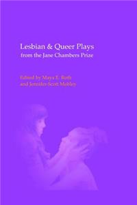 Lesbian & Queer Plays from the Jane Chambers Prize