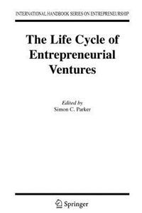 The Life Cycle of Entrepreneurial Ventures