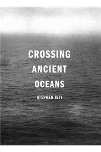Crossing Ancient Oceans