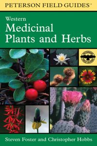 Peterson Field Guide to Western Medicinal Plants and Herbs