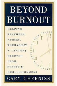 Beyond Burnout