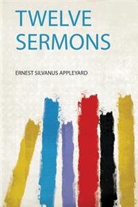 Twelve Sermons