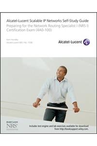 Alcatel-Lucent Scalable IP Networks Self-Study Guide