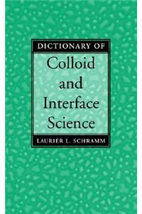 Dictionary of Colloid and Interface Science