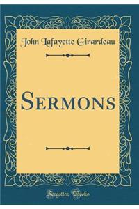 Sermons (Classic Reprint)