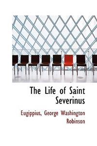 Life of Saint Severinus