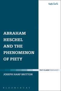 Abraham Heschel and the Phenomenon of Piety