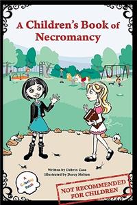 Children's Book of Necromancy