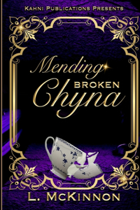 Mending Broken Chyna
