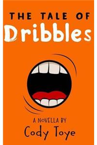 The Tale of Dribbles