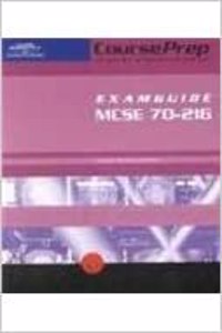 Courseprep Examguide MCSE 70-216: Installing, Configuring, and Administering Windows 2000 Networking Infrastructure