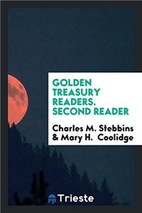 Golden Treasury Readers. Second Reader