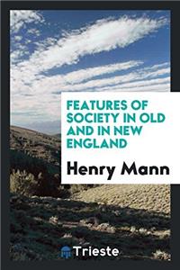 FEATURES OF SOCIETY IN OLD AND IN NEW EN
