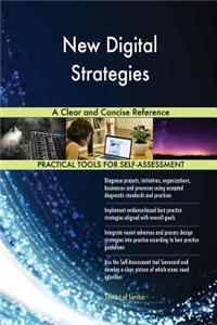 New Digital Strategies A Clear and Concise Reference