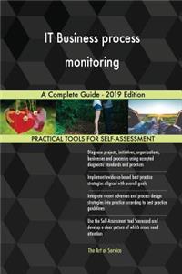 IT Business process monitoring A Complete Guide - 2019 Edition