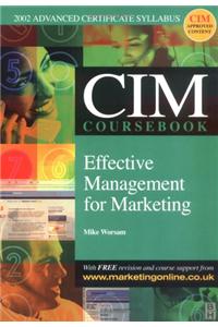 CIM Coursebook 02/03: Effective Management for Marketing