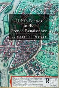 Urban Poetics in the French Renaissance