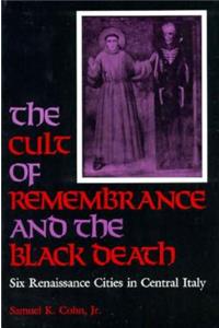 The Cult of Remembrance and the Black Death