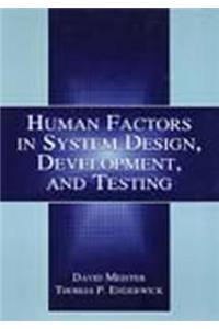 Human Factors in System Design, Development, and Testing