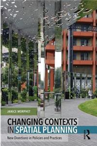 Changing Contexts in Spatial Planning