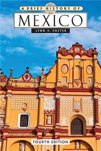 Brief History of Mexico