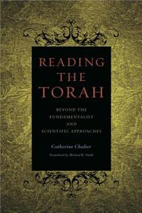 Reading the Torah: Beyond the Fundamentalist and Scientific Approaches