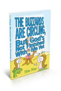 The Buzzards Are Circling, But God's Not Finished with Me Yet