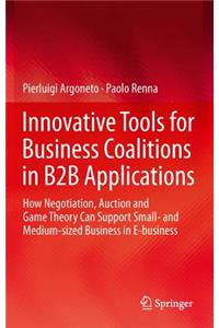 Innovative Tools for Business Coalitions in B2B Applications
