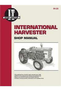 International Harvesters (Farmall) Model 460-2606 Gasoline & Diesel Tractor Service Repair Manual