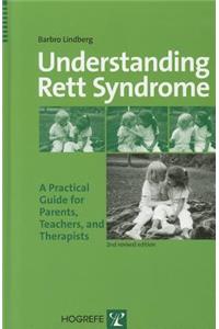 Understanding Rett Syndrome: A Practical Guide for Parents, Teachers, and Therapists