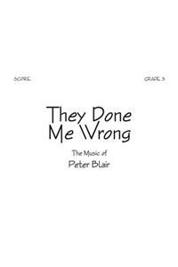They Done Me Wrong - Score