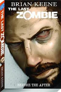 The Last Zombie Volume 4: Before the After: Before the After