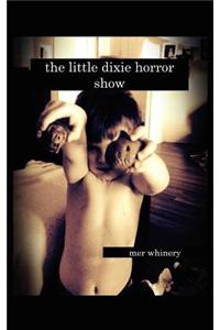 The Little Dixie Horror Show: Volume 1
