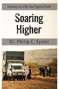 Soaring Higher: Itinerary of a Fifty Year Flight of Faith