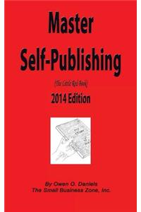 Master Self-Publishing 2014 Edition