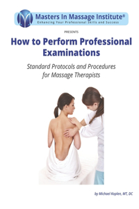 How to Perform Professional Examinations