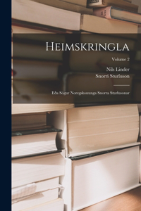 Heimskringla: Eða Sögur Noregskonunga Snorra Sturlusonar; Volume 2