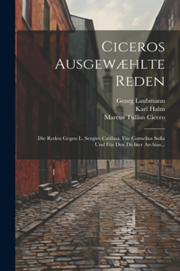 Ciceros Ausgewæhlte Reden